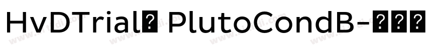 HvDTrial_ PlutoCondB字体转换